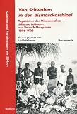 Von Schwaben in den Bismarckarchipel: Tageb�cher der Missionarsfrau Johanna Fellmann aus Deutsch-Neuguinea 1896-1903
