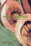 Mostly modern : essays in art and architecture