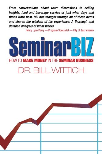 SeminarBiz: How to Make Money in the Seminar Business