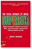 Superbug: The Fatal Menace of MRSA