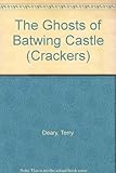 The ghosts of Batwing Castle