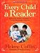 Every Child a Reader: Month-by-Month Effective Lessons to Teach Beginning Reading