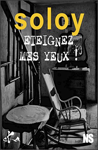 Eteignez mes yeux: Polar (French Edition)