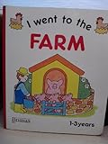 I went to the farm