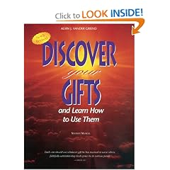 Discover Your Gifts and Learn How to Use Them 2nd Edition: Student Manual