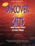 Discover Your Gifts and Learn How to Use Them 2nd Edition: Student Manual