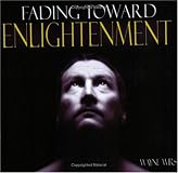 Fading Toward Enlightenment
