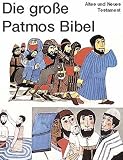 Produkt-Bild: Die gro&szlig;e Patmos Bibel. Altes und Neues Testament.