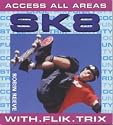 SK8 (Access All Areas)