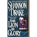 The Lion In Glory (Zebra Historical Romance)