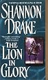 The Lion In Glory (Zebra Historical Romance)