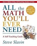 All the Math You ll Ever Need: A Self-Teaching Guide, Revised Edition (Wiley Self-Teaching Guides)