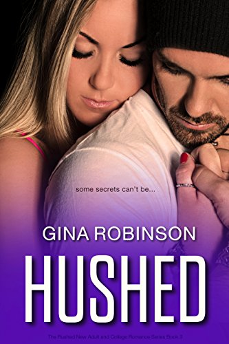 Hushed (The Rushed Series Book 3)