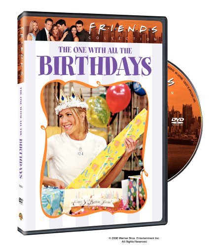 Friends - The One with All the Birthdays