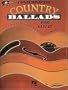 Contemporary Country Ballads