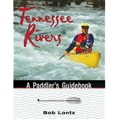 Tennessee Rivers: A Paddler's Guidebook (Outdoor Tennessee Series)