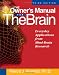The Owner's Manual for the Brain: Everyday Applications from Mind-Brain Research