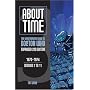 About Time 1970-1974 Seasons 7 to 11 (About Time; The Unauthorized Guide to Dr. Who (Mad Norwegian Press))