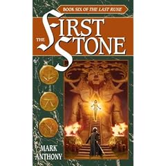 The First Stone: Book Six of The Last Rune