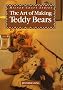 The Art of Making Teddy Bears (Milner Craft)
