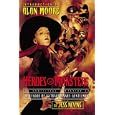 Heroes & Monsters: The Unofficial Companion to the League of Extraordinary Gentlemen