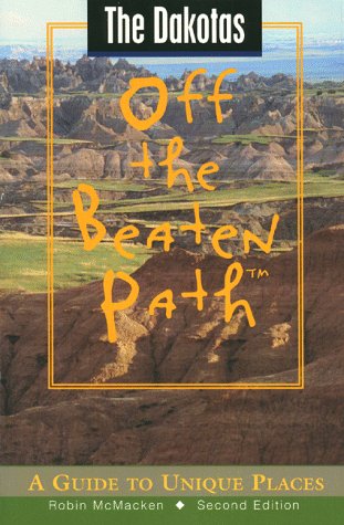 City Travel Guides Discounted  Books : Off the Beaten Path the Dakotas: Off the Beaten Path