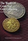 The World of Coins and Coin Collecting