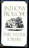 Barchester Towers (Barsetshire Novels)