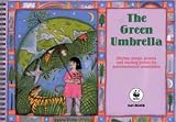 The Green Umbrella: Stories, Songs, Poems and Starting Points for Environmental Assemblies (Classroom Music)