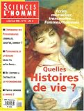 Sciences de l'homme & Soci�t�s, N� 79 Juillet/Ao�t 2 : Quelles histoires de vie ?