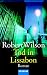 Robert Wilson �Tod in Lissabon: Roman�
