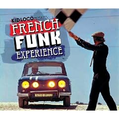 Kid Loco Presents French Funk Experience