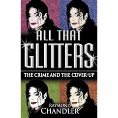 All That Glitters: Michael Jackson - The Crime and the Cover Up
