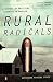 Book Rural Radicals: Righteous Rage in the American Grain