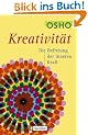 Kreativit�t: Die Befreiung der inneren Kraft