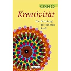 Kreativit�t: Die Befreiung der inneren Kraft