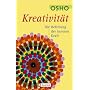 Kreativität: Die Befreiung der inneren Kraft