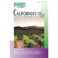 Insiders' Guide to California's Wine Country, 6th: Including Napa, Sonoma, Mendocino, and Lake Counties