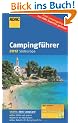 ADAC Campingf�hrer 2012: S�deuropa: Andorra, Bosnien und Herzogowina, Bulgarien, Frankreich, Griechenland, Italien, Kroatien, Malta, Montenegro, ... T�rkei, Ungarn (Camping und Caravaning)