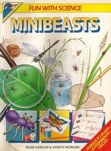 Cover of "Minibeasts (Fun with Science)" Cover of "Minibeasts (Fun with Science)"