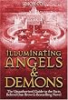 Illuminating Angels & Demons: The Unauthorized Guide to the Facts Behind Dan Brown's Bestselling Novel