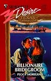 Billionaire Bridegroom (Texas Cattleman's Club) (Silhouette Desire, 1244)