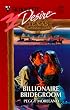 Billionaire Bridegroom (Texas Cattleman's Club) (Silhouette Desire, 1244)