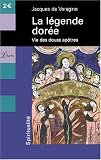 La légende dorée : Vie des douze apôtres