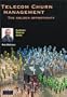 Telecom Churn Management (Customer Telecare Series)