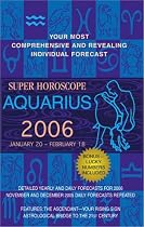 Aquarius (Super Horoscopes 2006)