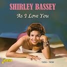 As I Love You 1956 - 1958