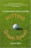 The Superintendent's Guide to Controlling Putting Green Speed