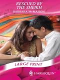 Rescued By The Sheikh (Harlequin Romance)