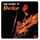 My Name Is Deke